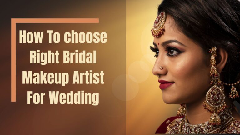 How to Choose the Right Bridal Makeup Artist