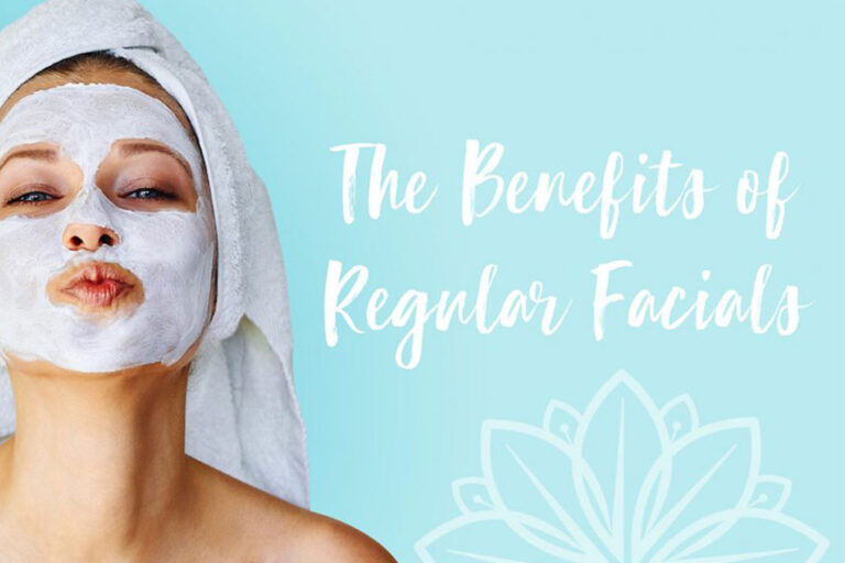 Benefits of Regular Facials